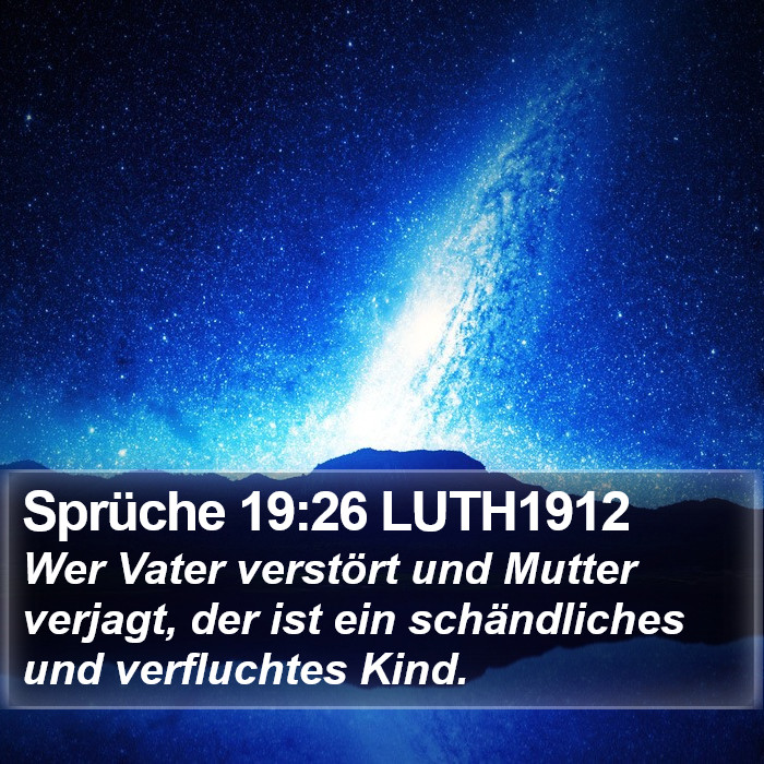 Sprüche 19:26 LUTH1912 Bible Study