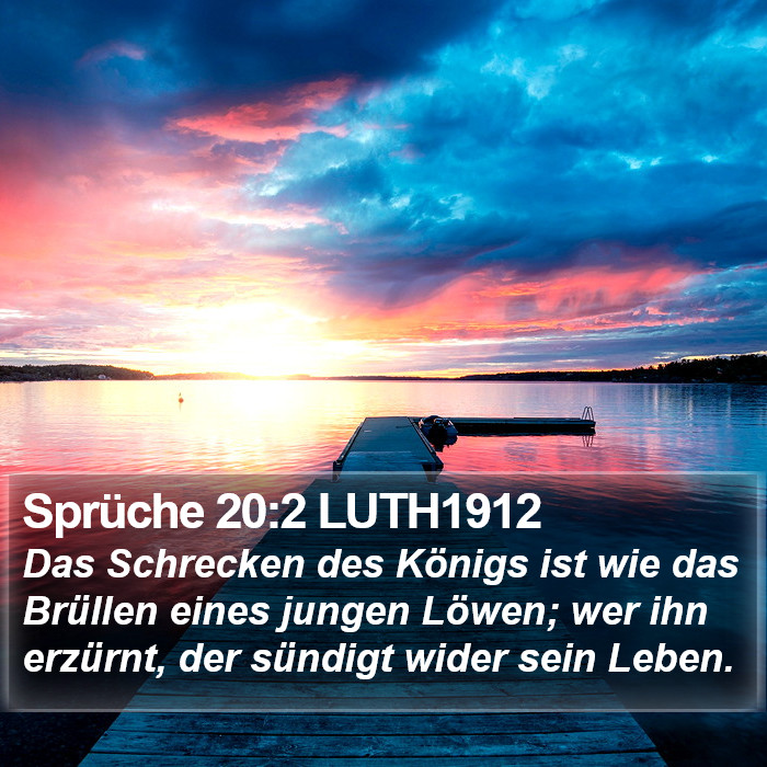 Sprüche 20:2 LUTH1912 Bible Study