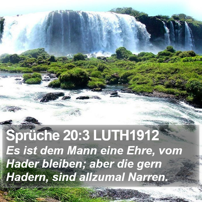Sprüche 20:3 LUTH1912 Bible Study