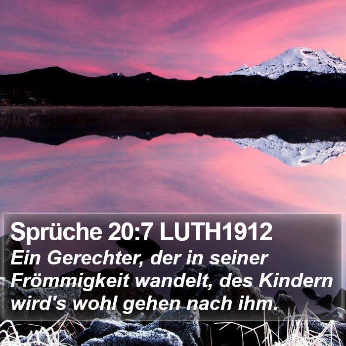 Sprüche 20:7 LUTH1912 Bible Study