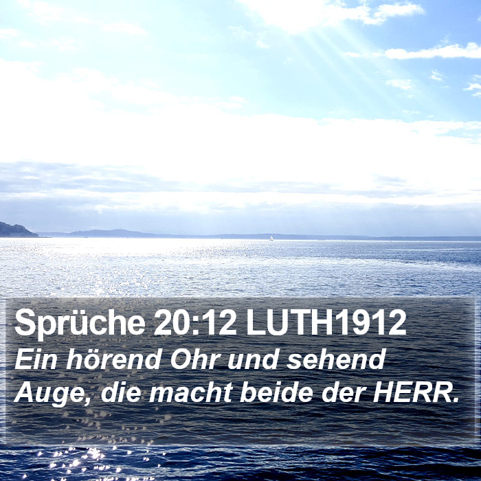 Sprüche 20:12 LUTH1912 Bible Study