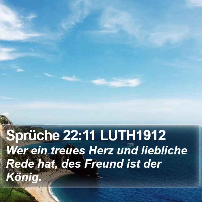 Sprüche 22:11 LUTH1912 Bible Study