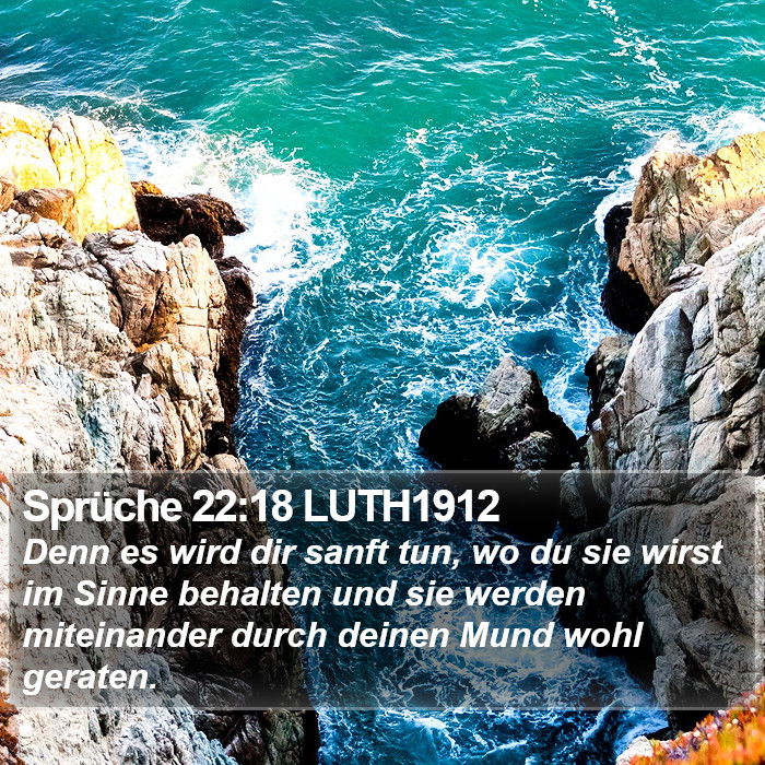 Sprüche 22:18 LUTH1912 Bible Study