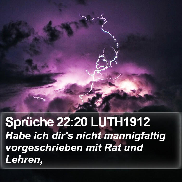 Sprüche 22:20 LUTH1912 Bible Study