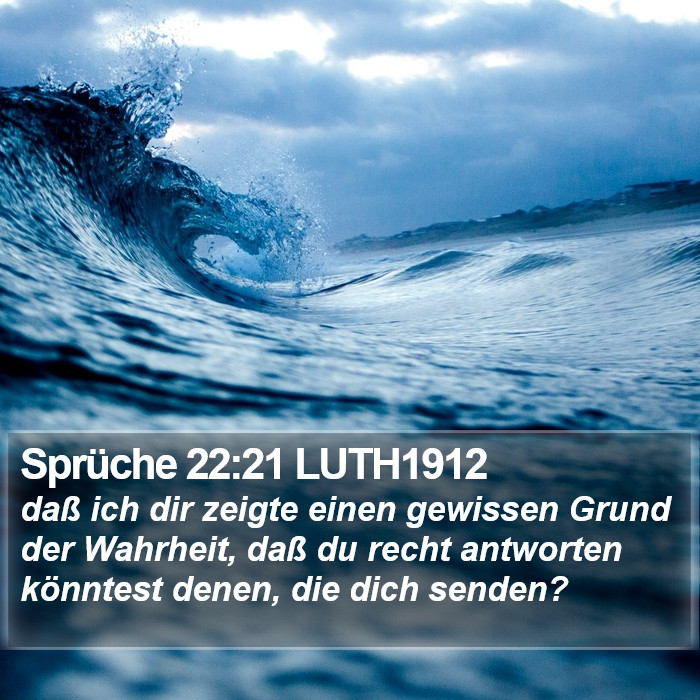 Sprüche 22:21 LUTH1912 Bible Study