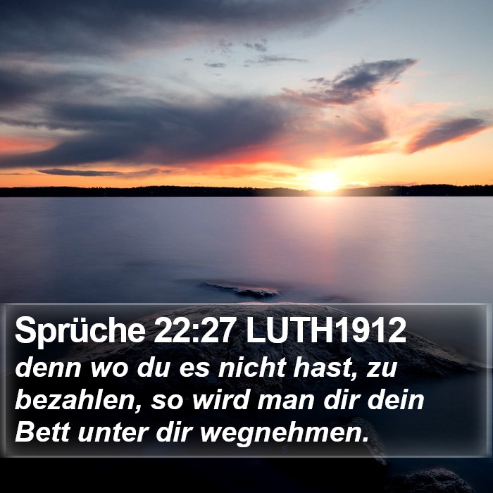 Sprüche 22:27 LUTH1912 Bible Study