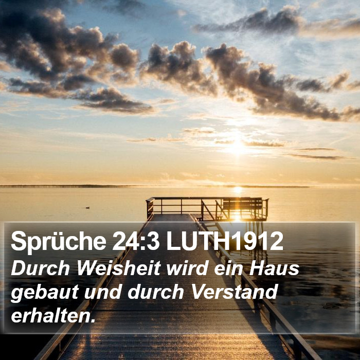 Sprüche 24:3 LUTH1912 Bible Study