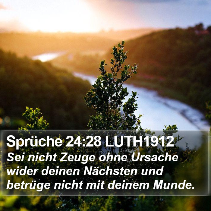 Sprüche 24:28 LUTH1912 Bible Study