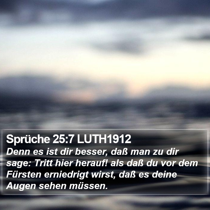 Sprüche 25:7 LUTH1912 Bible Study