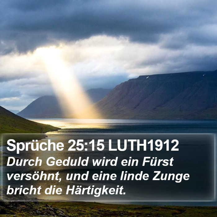 Sprüche 25:15 LUTH1912 Bible Study