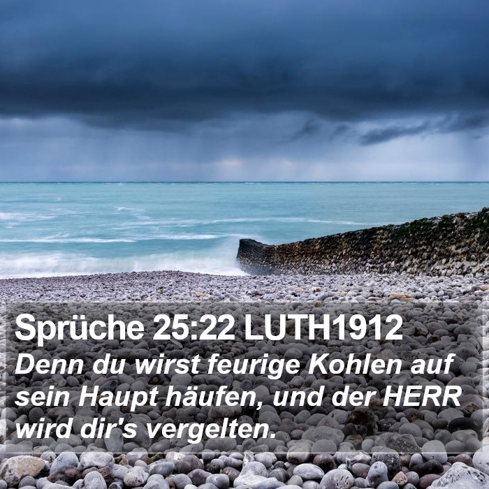 Sprüche 25:22 LUTH1912 Bible Study