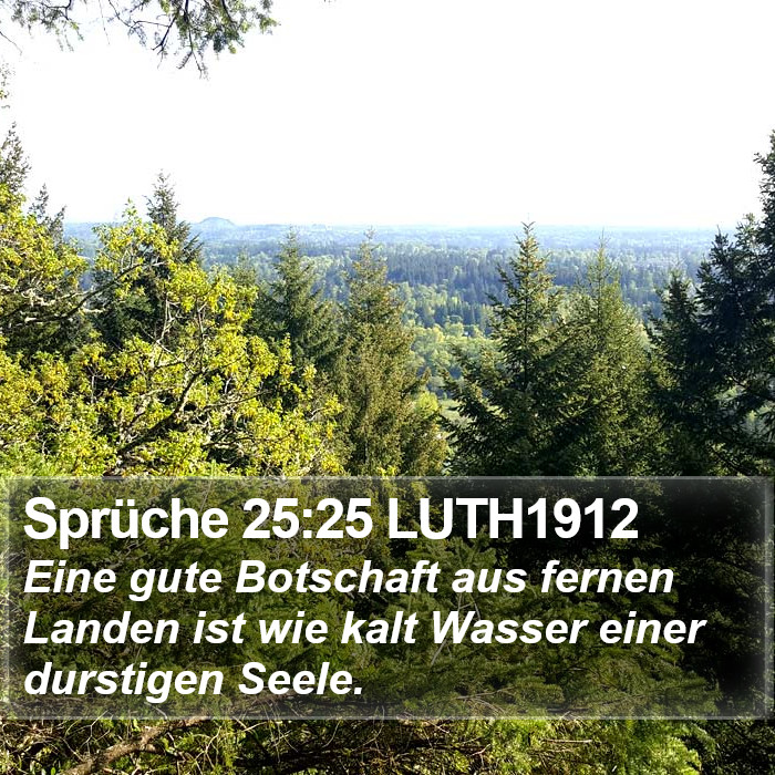 Sprüche 25:25 LUTH1912 Bible Study