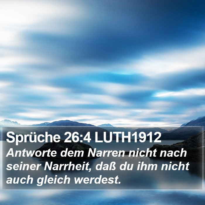 Sprüche 26:4 LUTH1912 Bible Study