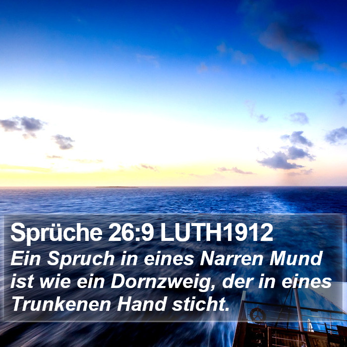 Sprüche 26:9 LUTH1912 Bible Study