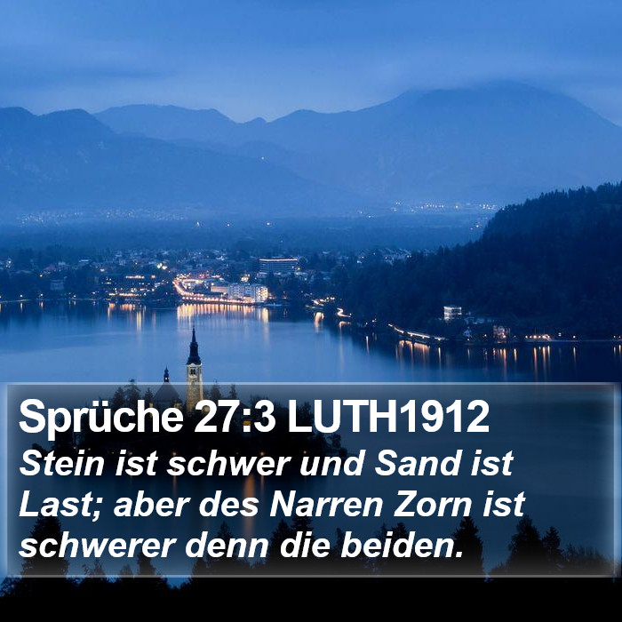 Sprüche 27:3 LUTH1912 Bible Study
