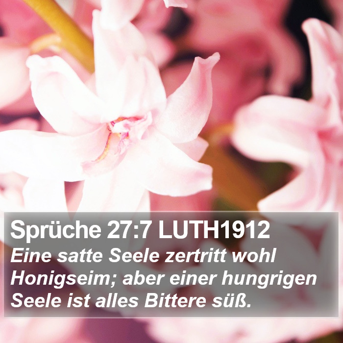 Sprüche 27:7 LUTH1912 Bible Study