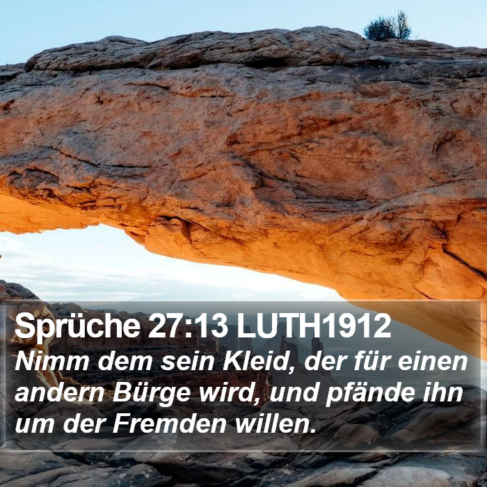 Sprüche 27:13 LUTH1912 Bible Study
