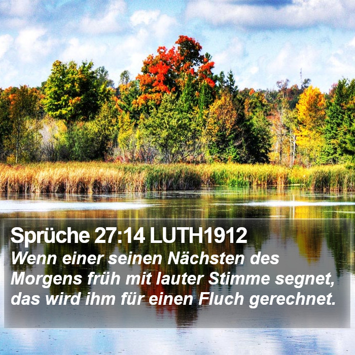Sprüche 27:14 LUTH1912 Bible Study