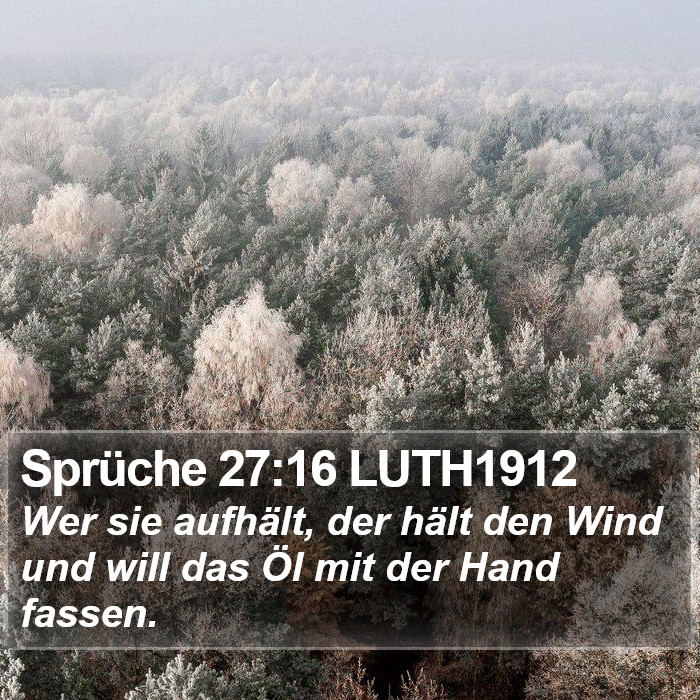 Sprüche 27:16 LUTH1912 Bible Study