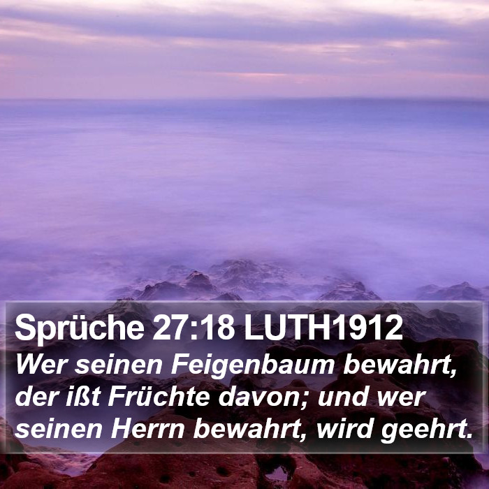 Sprüche 27:18 LUTH1912 Bible Study