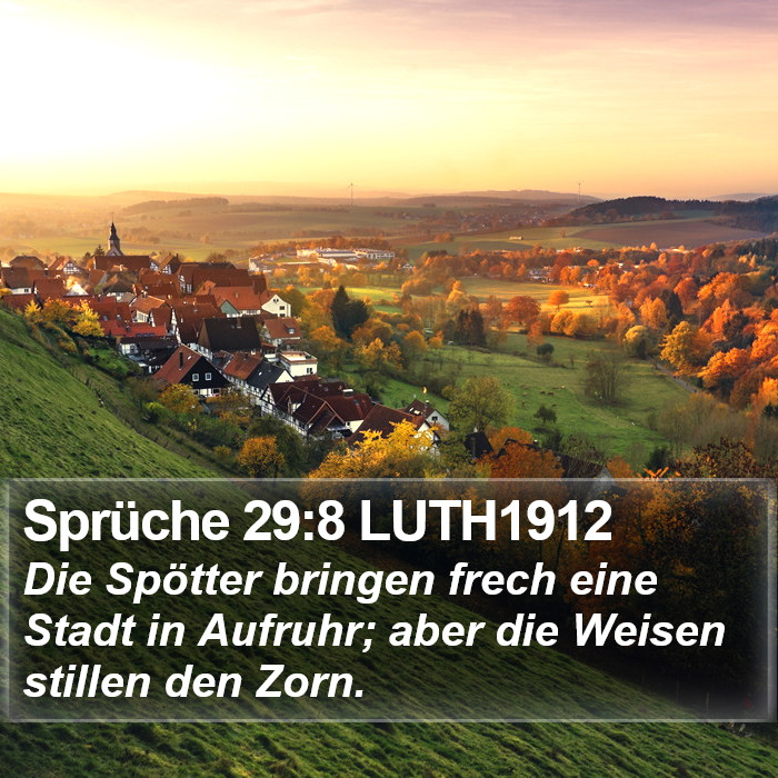 Sprüche 29:8 LUTH1912 Bible Study