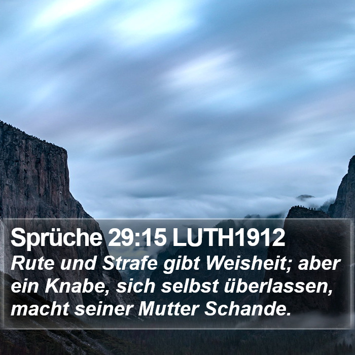 Sprüche 29:15 LUTH1912 Bible Study