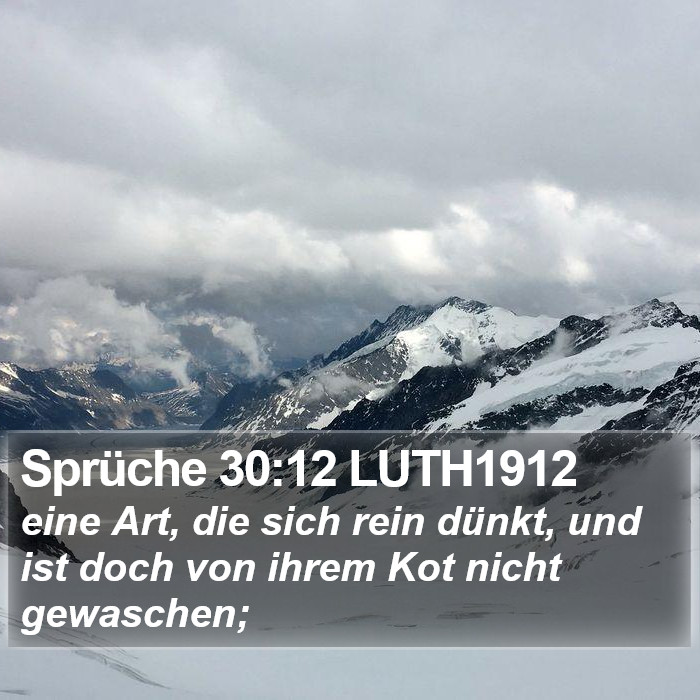 Sprüche 30:12 LUTH1912 Bible Study