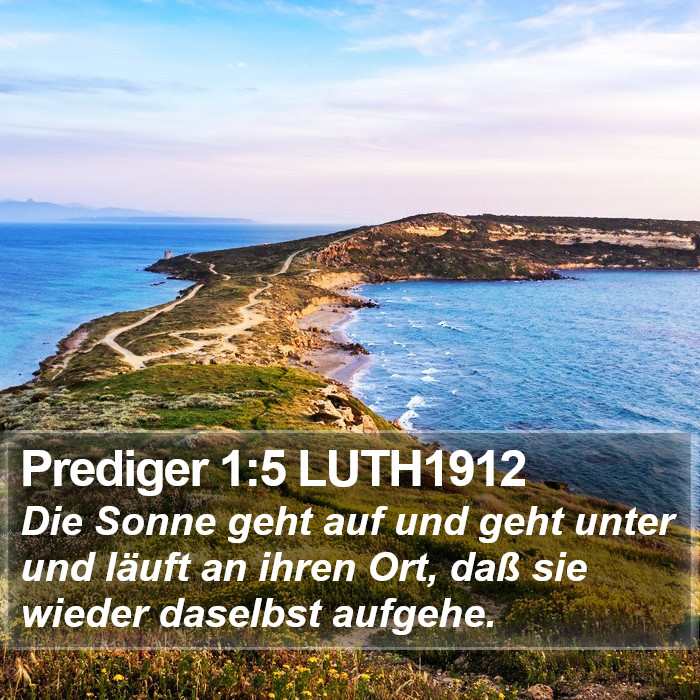 Prediger 1:5 LUTH1912 Bible Study