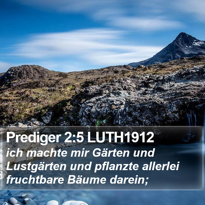 Prediger 2:5 LUTH1912 Bible Study
