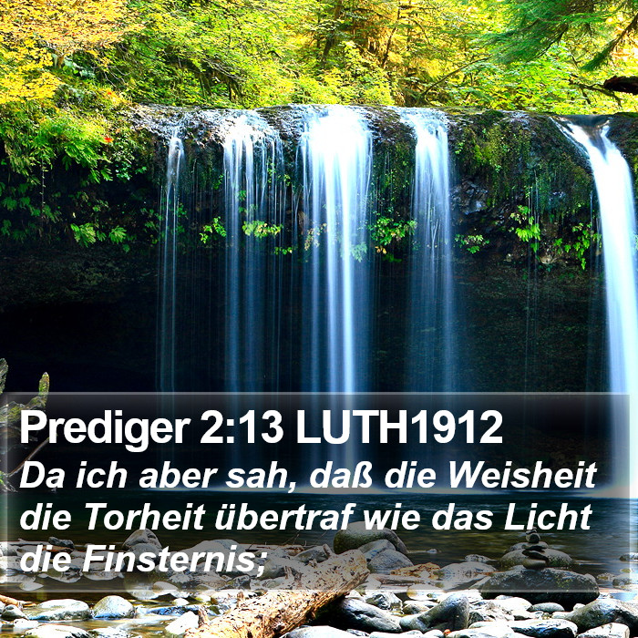 Prediger 2:13 LUTH1912 Bible Study