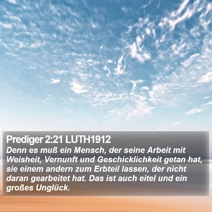 Prediger 2:21 LUTH1912 Bible Study