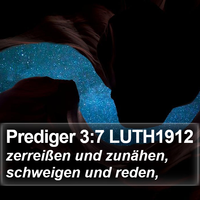 Prediger 3:7 LUTH1912 Bible Study