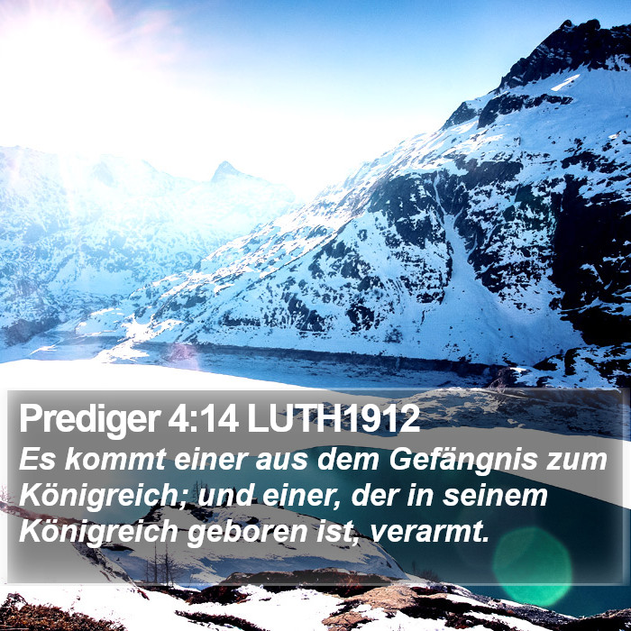 Prediger 4:14 LUTH1912 Bible Study