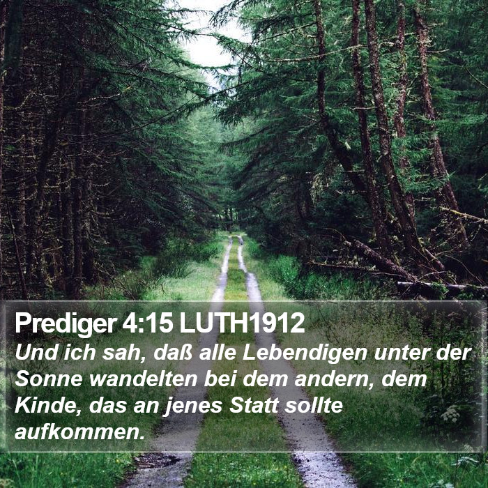 Prediger 4:15 LUTH1912 Bible Study