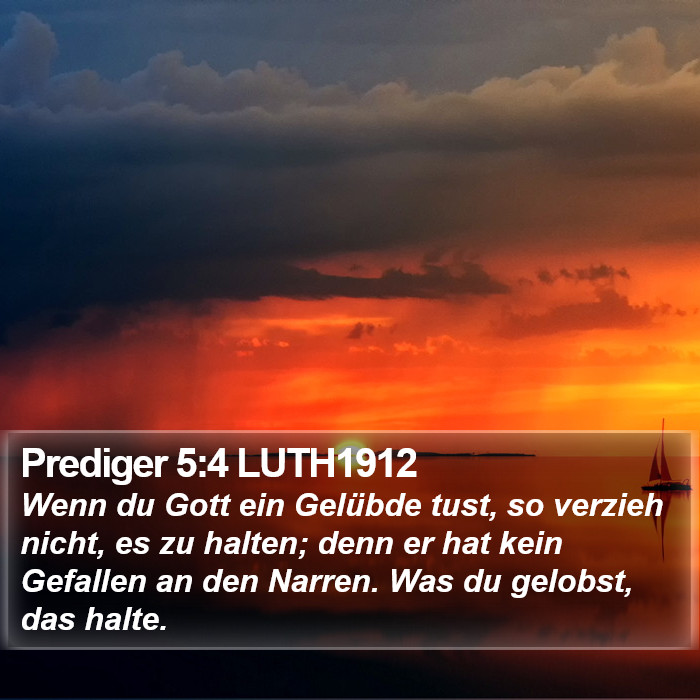 Prediger 5:4 LUTH1912 Bible Study