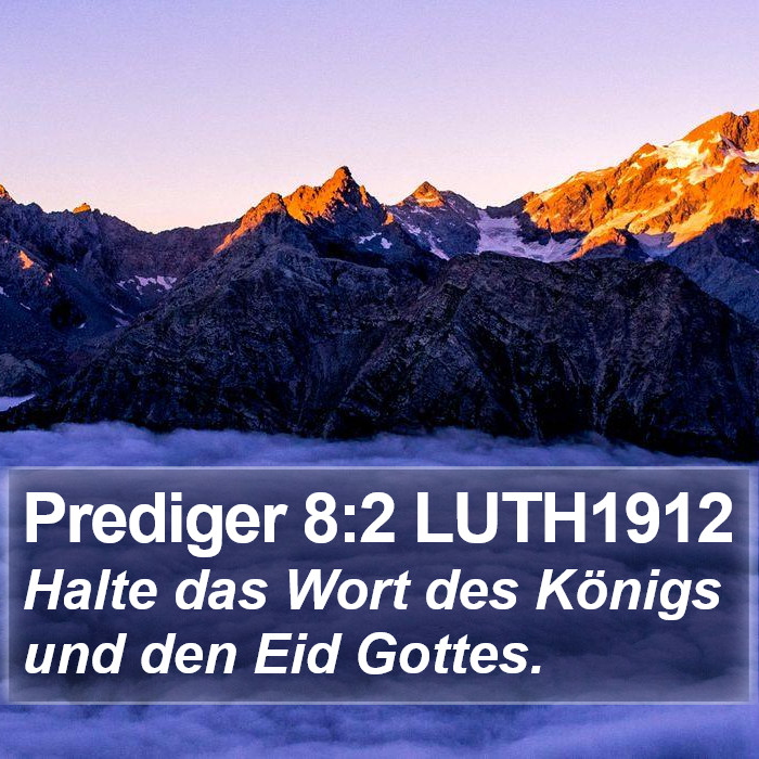 Prediger 8:2 LUTH1912 Bible Study