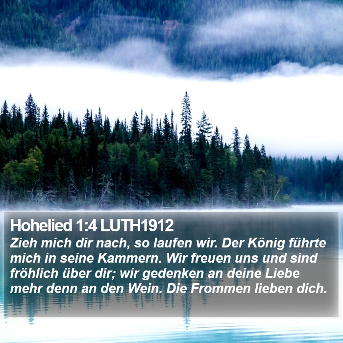 Hohelied 1:4 LUTH1912 Bible Study