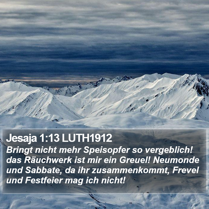 Jesaja 1:13 LUTH1912 Bible Study