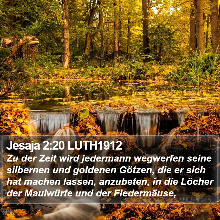 Jesaja 2:20 LUTH1912 Bible Study