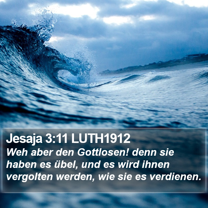 Jesaja 3:11 LUTH1912 Bible Study