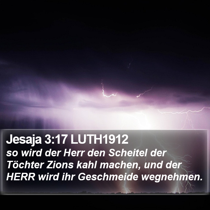 Jesaja 3:17 LUTH1912 Bible Study