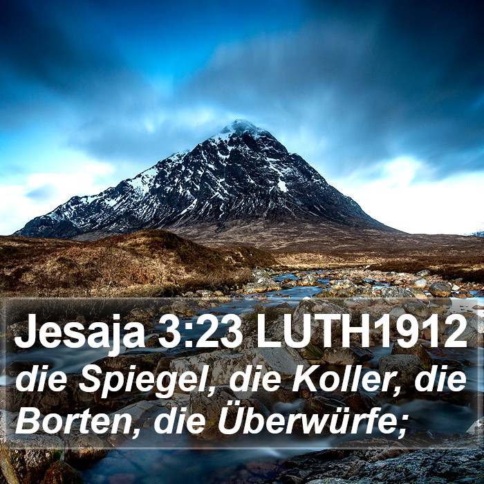 Jesaja 3:23 LUTH1912 Bible Study