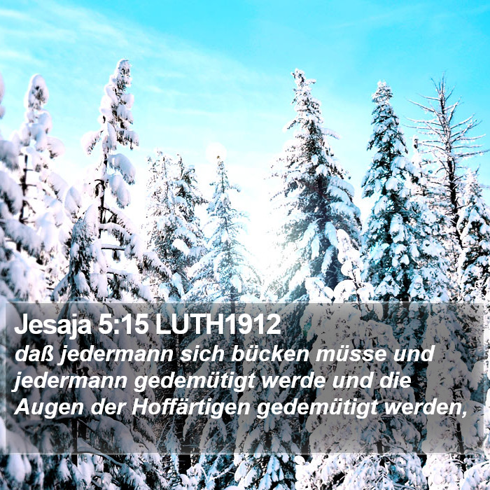 Jesaja 5:15 LUTH1912 Bible Study
