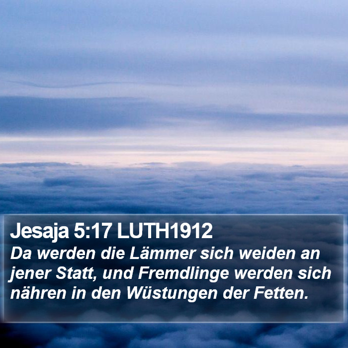 Jesaja 5:17 LUTH1912 Bible Study