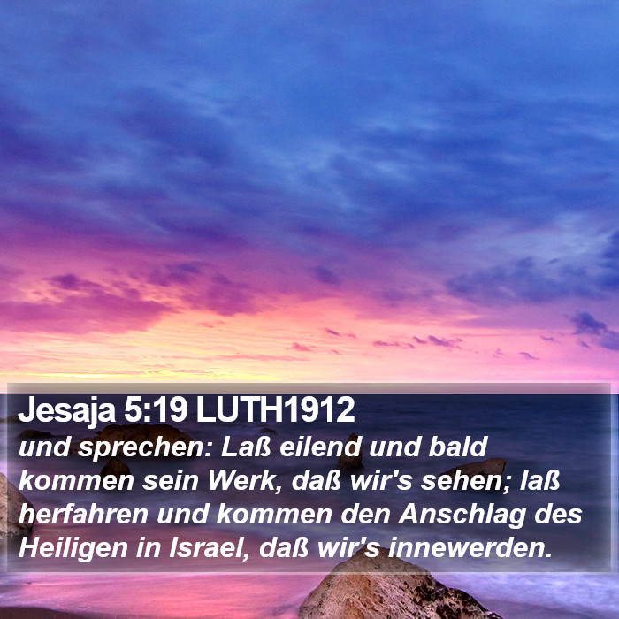 Jesaja 5:19 LUTH1912 Bible Study