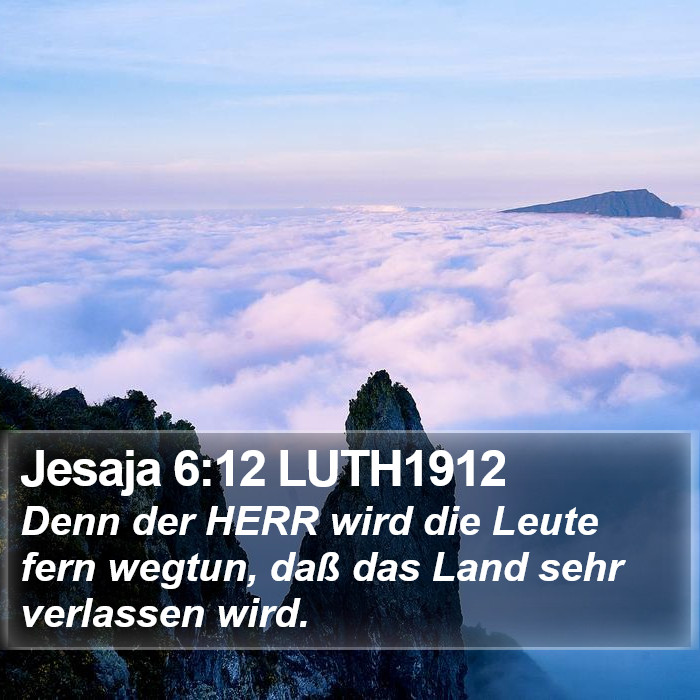 Jesaja 6:12 LUTH1912 Bible Study