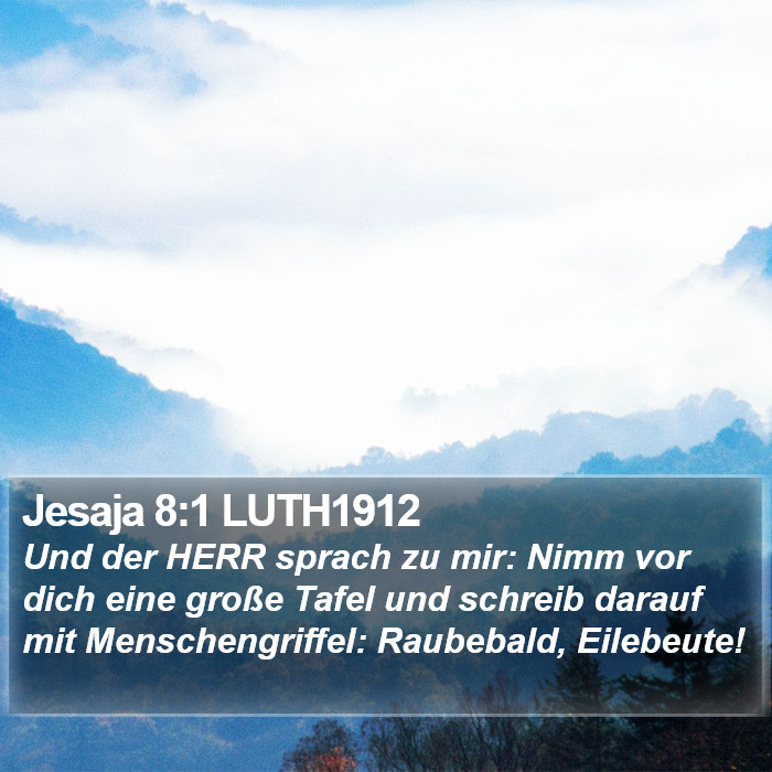 Jesaja 8:1 LUTH1912 Bible Study