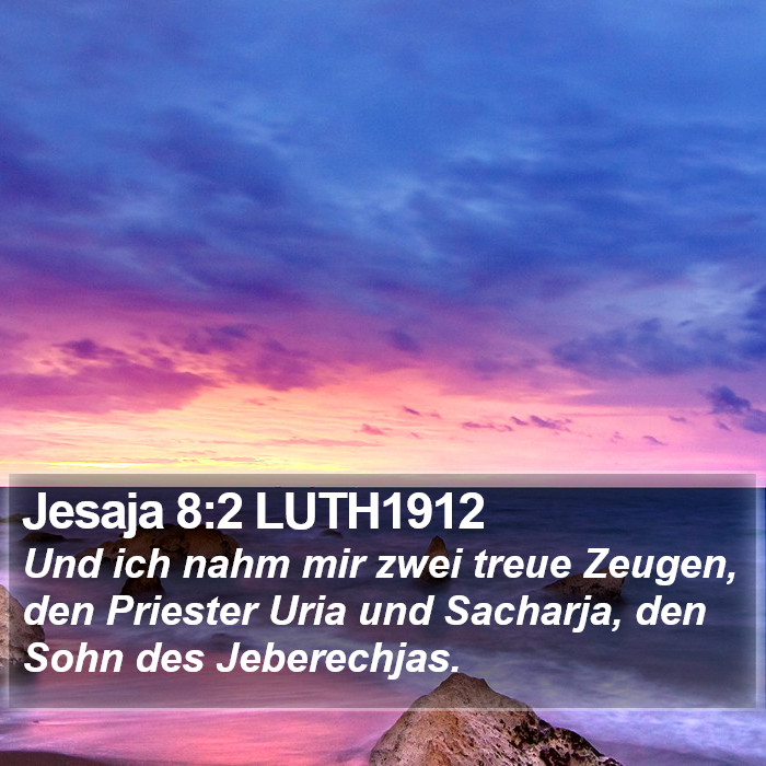 Jesaja 8:2 LUTH1912 Bible Study