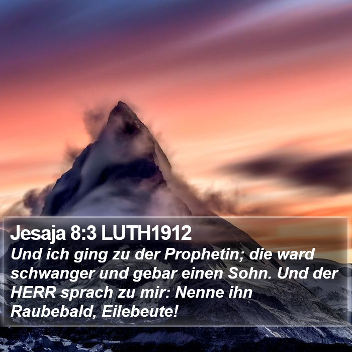 Jesaja 8:3 LUTH1912 Bible Study