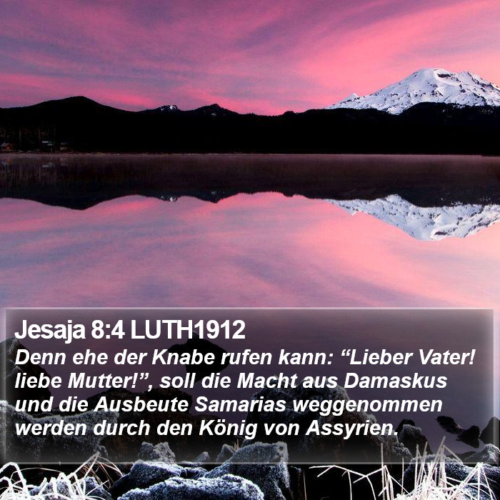 Jesaja 8:4 LUTH1912 Bible Study